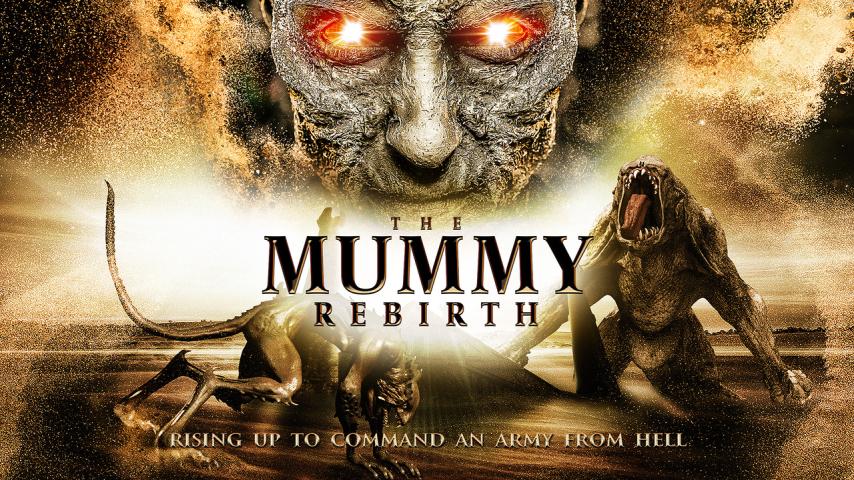 مشاهدة فيلم The Mummy Rebirth 2019 مترجم HD اون لاين