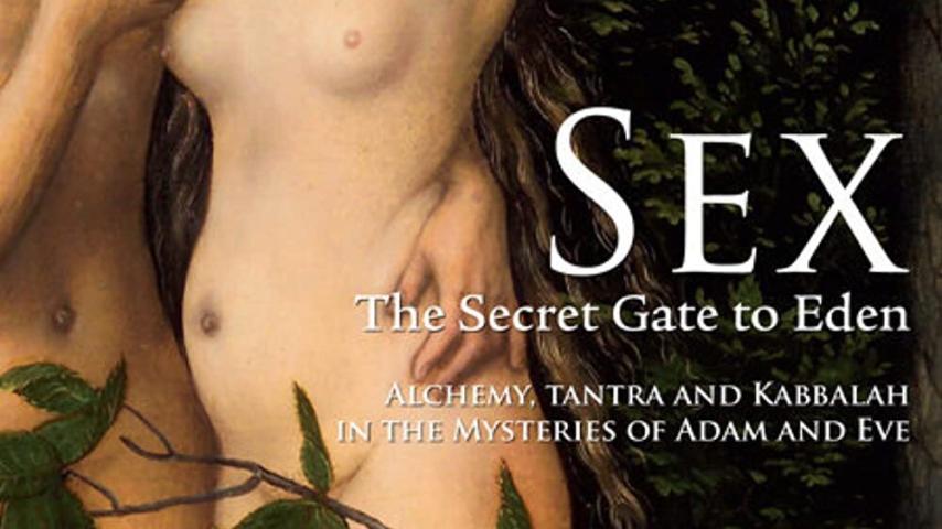 مشاهدة فيلم Sex: The Secret Gate to Eden 2006 مترجم HD اون لاين
