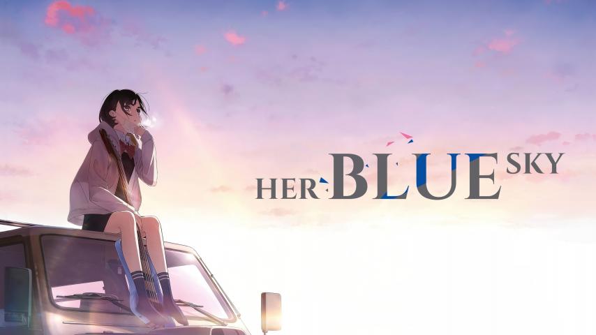 مشاهدة فيلم Her Blue Sky 2019 مترجم HD اون لاين