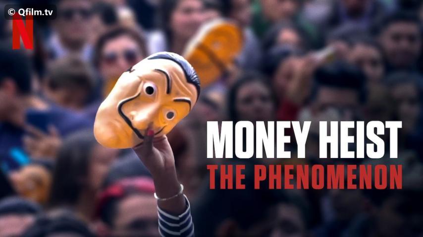 مشاهدة فيلم Money Heist: The Phenomenon 2020 مترجم HD اون لاين