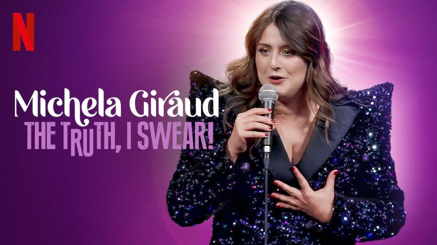 مشاهدة فيلم Michela Giraud: The Truth, I Swear! 2022 مترجم HD اون لاين