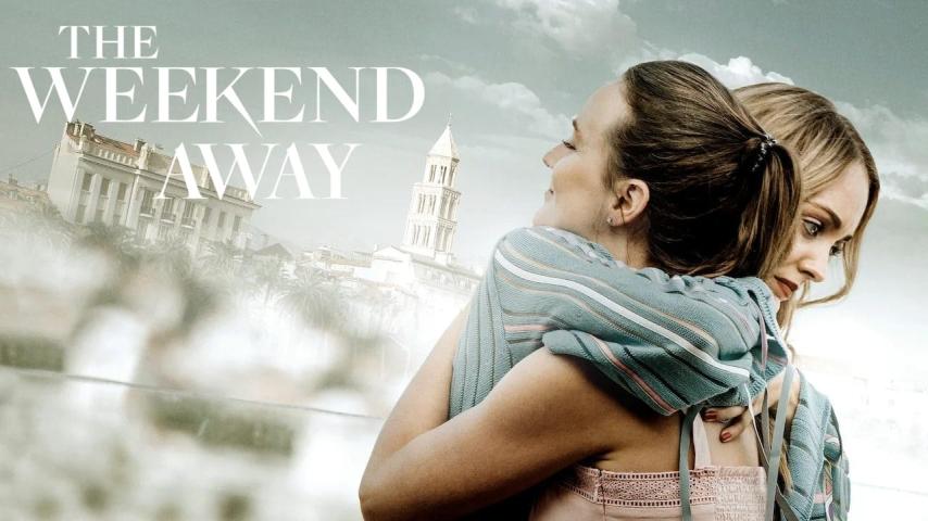 مشاهدة فيلم The Weekend Away 2022 مترجم HD اون لاين
