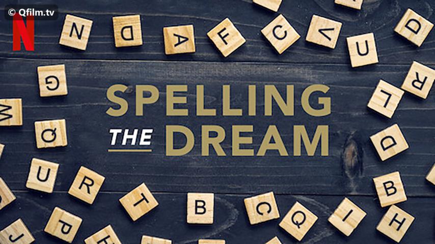 مشاهدة فيلم Spelling the Dream 2018 مترجم HD اون لاين