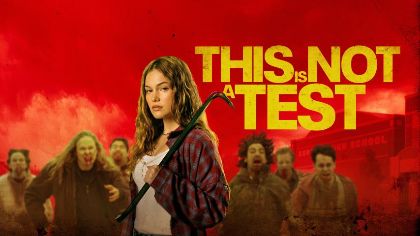 مشاهدة فيلم This Is Not a Test 2025 مترجم HD اون لاين
