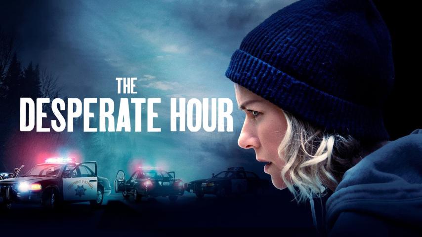 مشاهدة فيلم The Desperate Hour 2021 مترجم HD اون لاين