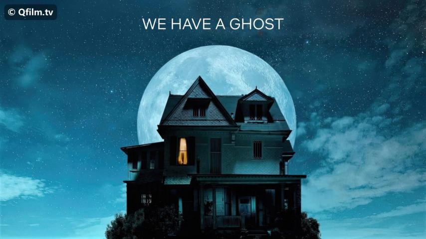 مشاهدة فيلم We Have a Ghost 2023 مترجم HD اون لاين