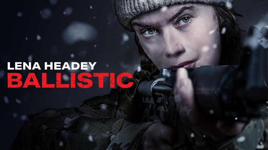 مشاهدة فيلم Ballistic 2025 مترجم HD اون لاين