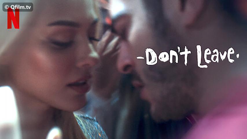 مشاهدة فيلم Don’t Leave 2022 مترجم HD اون لاين