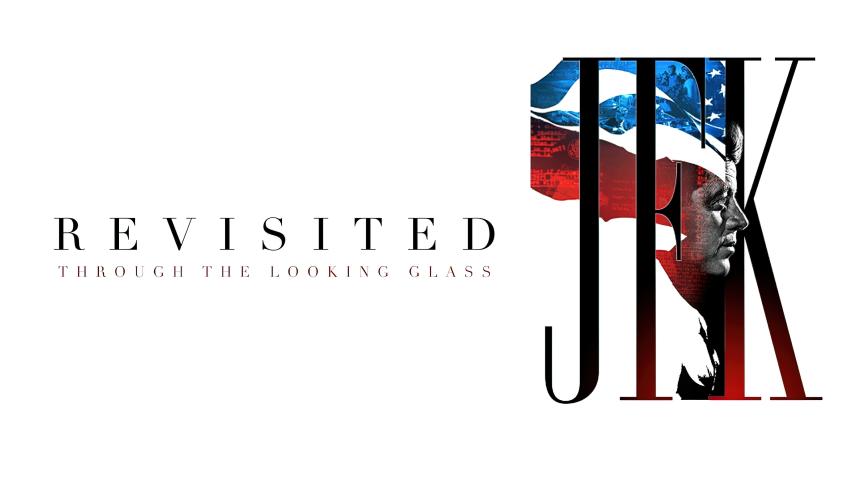 مشاهدة فيلم JFK Revisited: Through the Looking Glass 2021 مترجم HD اون لاين