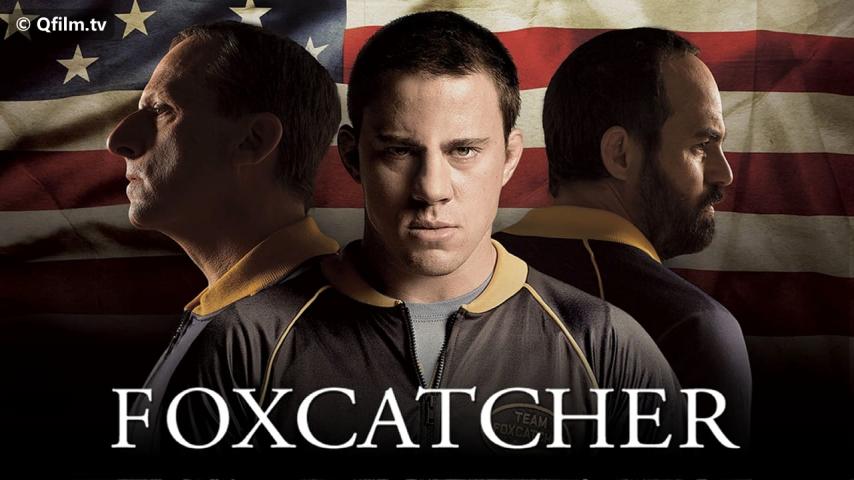 مشاهدة فيلم Foxcatcher 2014 مترجم HD اون لاين
