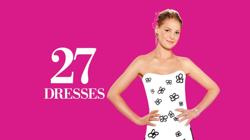 مشاهدة فيلم 27 Dresses 2008 مترجم HD اون لاين