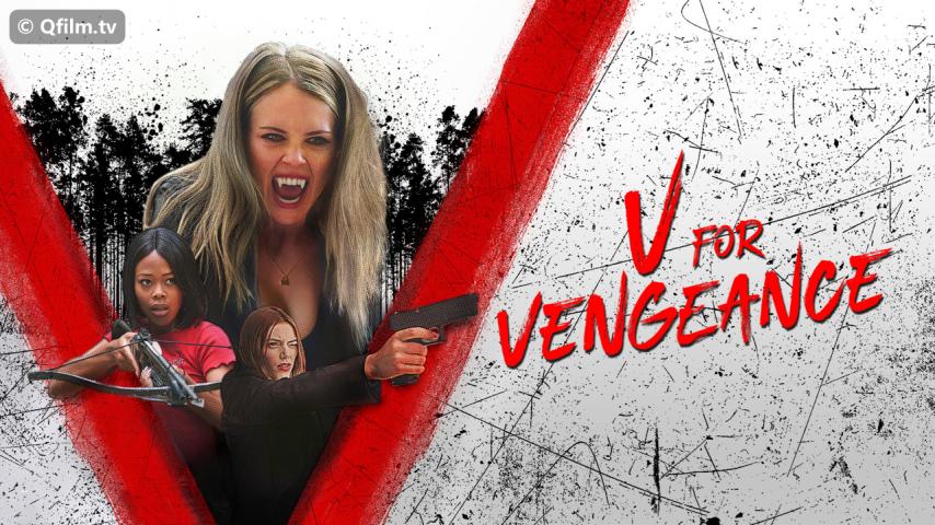 مشاهدة فيلم V for Vengeance 2022 مترجم HD اون لاين