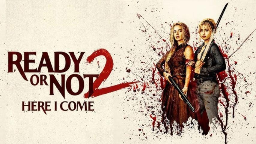 مشاهدة فيلم Ready or Not 2: Here I Come 2026 مترجم HD اون لاين