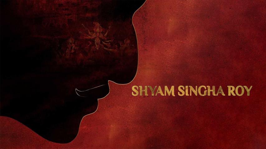 مشاهدة فيلم Shyam Singha Roy 2021 مترجم HD اون لاين