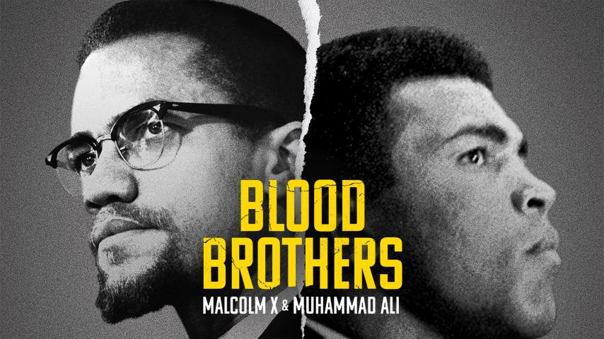 مشاهدة فيلم Blood Brothers: Malcolm X & Muhammad Ali 2021 مترجم HD اون لاين