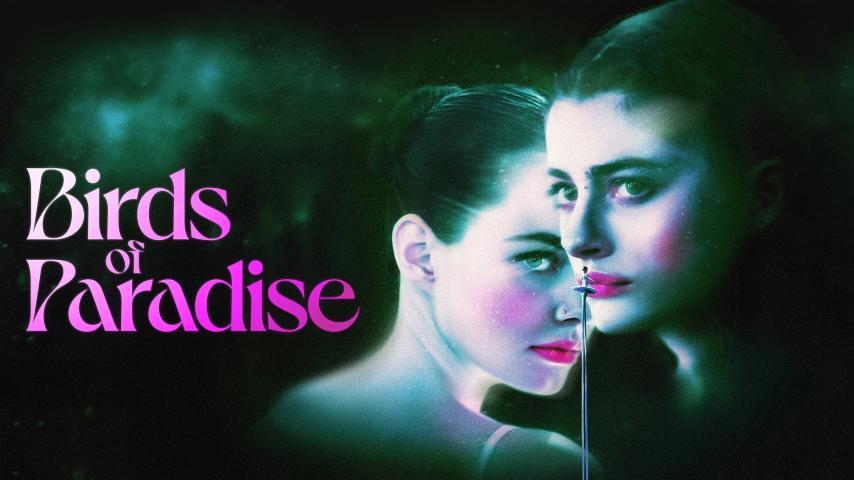 مشاهدة فيلم Birds of Paradise 2021 مترجم HD اون لاين