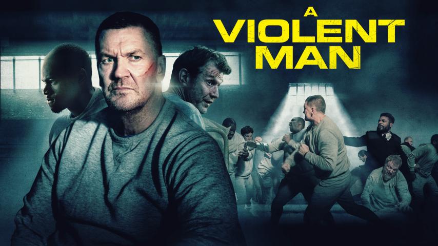 مشاهدة فيلم A Violent Man 2020 مترجم HD اون لاين