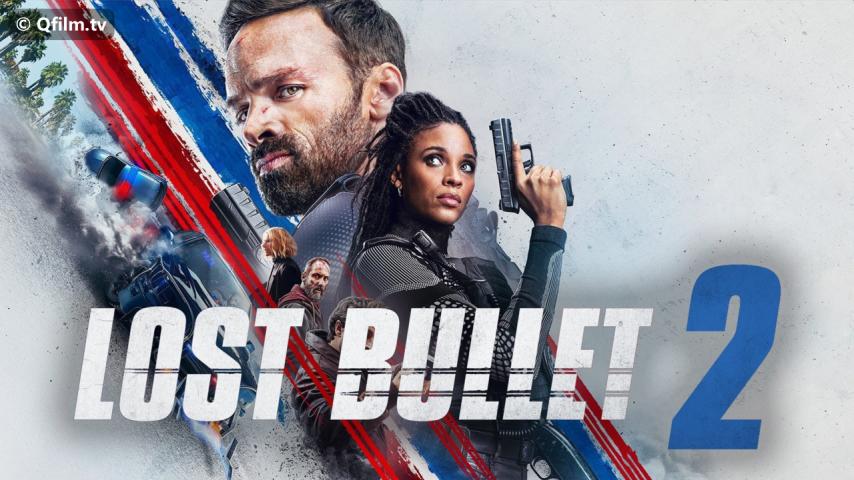 مشاهدة فيلم Lost Bullet 2: Back for More 2022 مترجم HD اون لاين