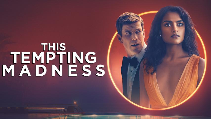 مشاهدة فيلم This Tempting Madness 2025 مترجم HD اون لاين