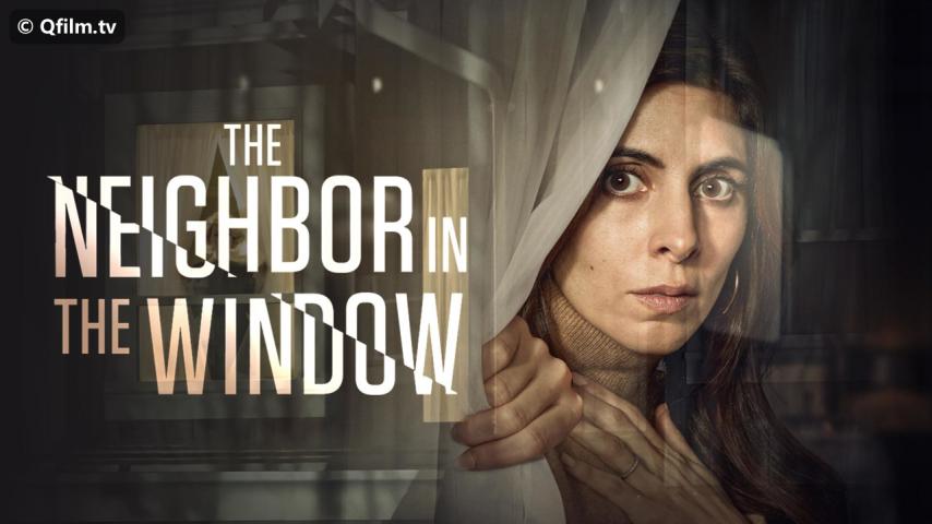 مشاهدة فيلم The Neighbor in the Window 2020 مترجم HD اون لاين