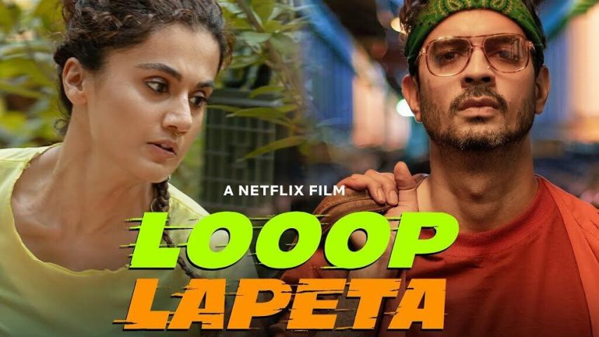 مشاهدة فيلم Looop Lapeta 2022 مترجم HD اون لاين