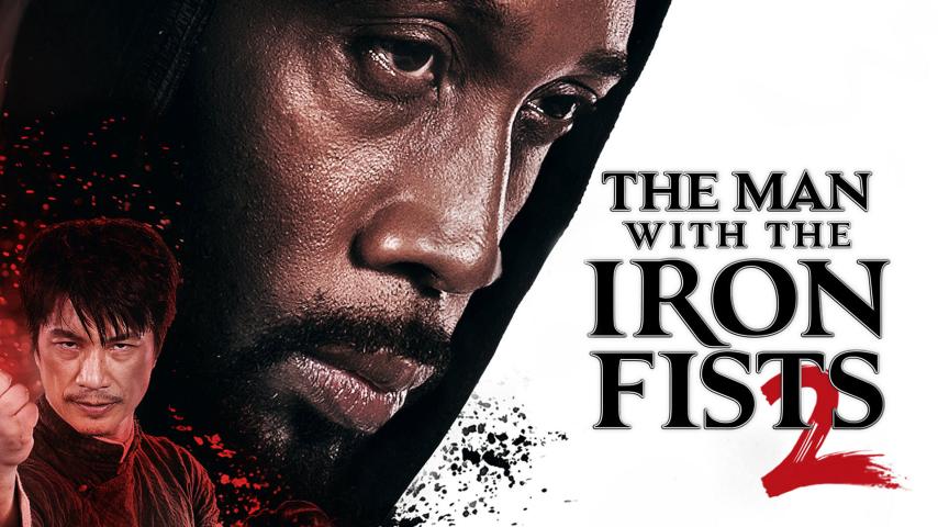 مشاهدة فيلم The Man with the Iron Fists 2 2015 مترجم HD اون لاين