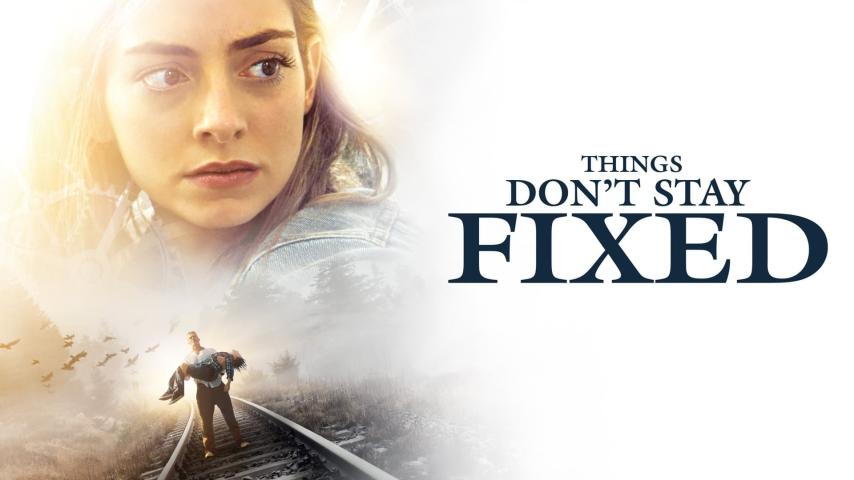 مشاهدة فيلم Things Don't Stay Fixed 2021 مترجم HD اون لاين