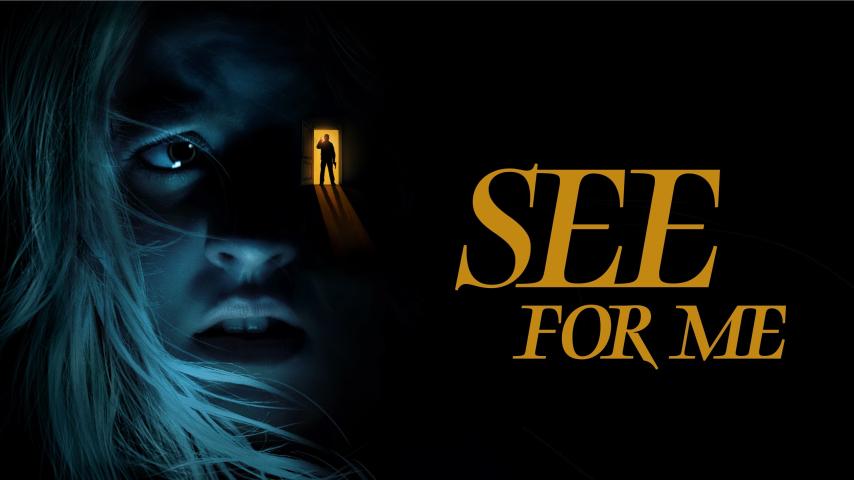 مشاهدة فيلم See for Me 2021 مترجم HD اون لاين