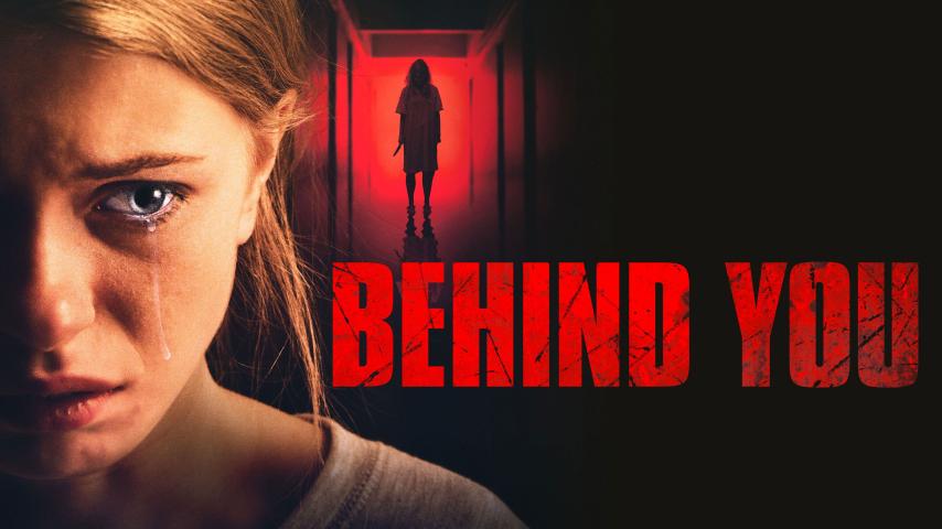 مشاهدة فيلم Behind You 2020 مترجم HD اون لاين