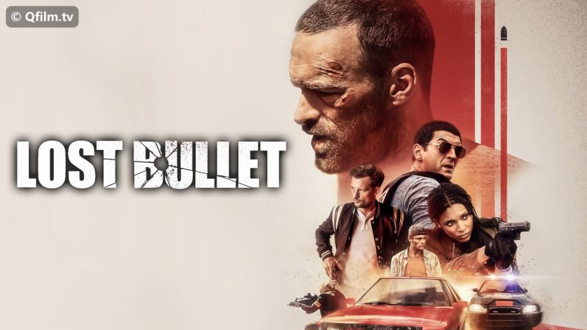 مشاهدة فيلم Lost Bullet 2020 مترجم HD اون لاين