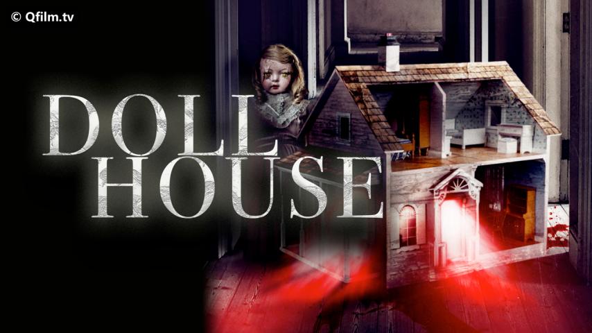 مشاهدة فيلم Doll House 2020 مترجم HD اون لاين