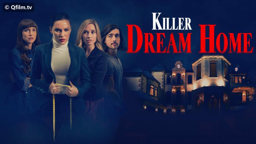 مشاهدة فيلم Killer Dream Home 2020 مترجم HD اون لاين