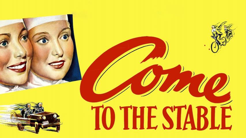 مشاهدة فيلم Come to the Stable 1949 مترجم HD اون لاين
