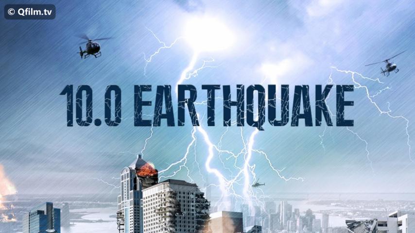 مشاهدة فيلم 10.0 Earthquake 2014 مترجم HD اون لاين