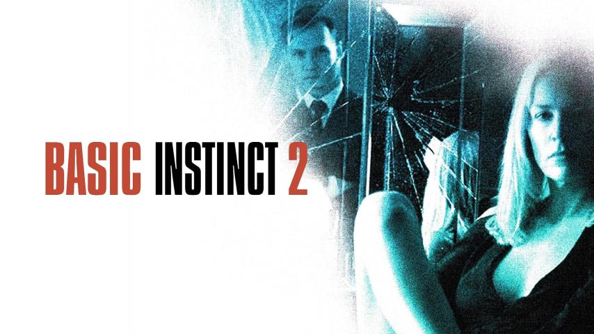 مشاهدة فيلم Basic Instinct 2 2006 مترجم HD اون لاين