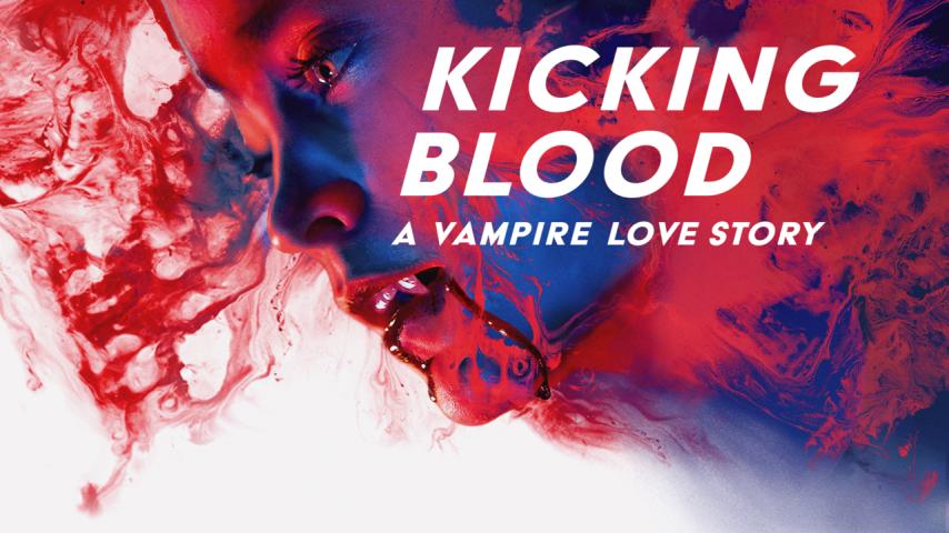 مشاهدة فيلم Kicking Blood 2021 مترجم HD اون لاين