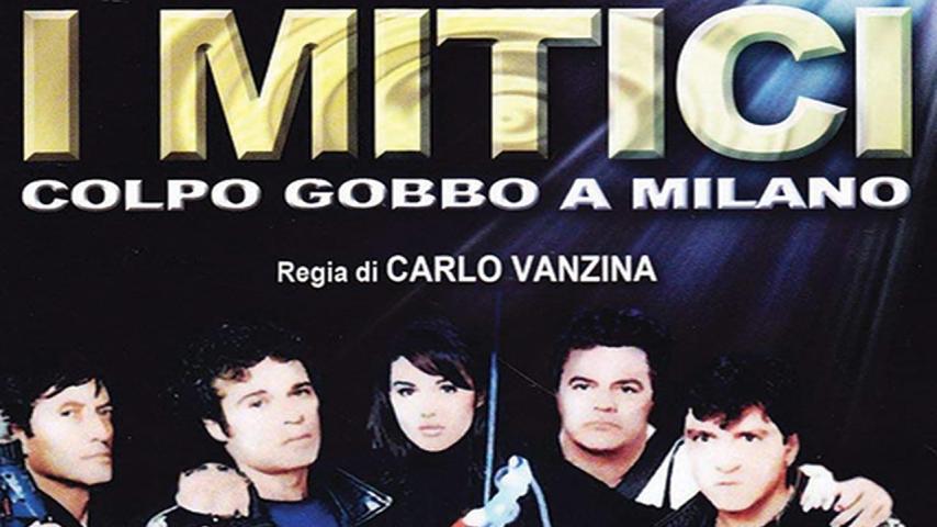 مشاهدة فيلم I mitici - Colpo gobbo a Milano 1994 مترجم HD اون لاين
