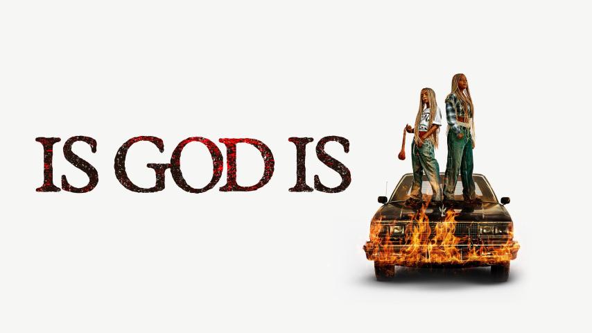مشاهدة فيلم Is God Is 2026 مترجم HD اون لاين