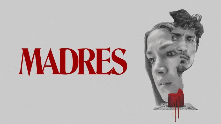 مشاهدة فيلم Madres 2021 مترجم HD اون لاين