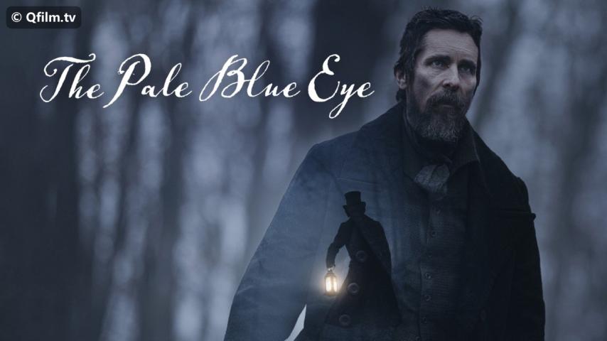 مشاهدة فيلم The Pale Blue Eye 2022 مترجم HD اون لاين