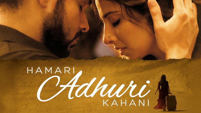 مشاهدة فيلم Hamari Adhuri Kahani 2015 مترجم HD اون لاين