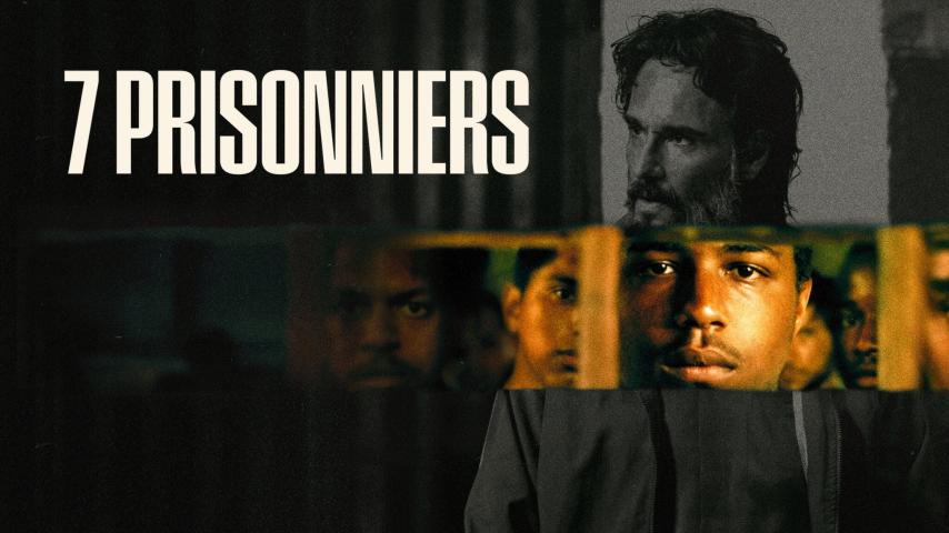 مشاهدة فيلم 7 Prisoners 2021 مترجم HD اون لاين