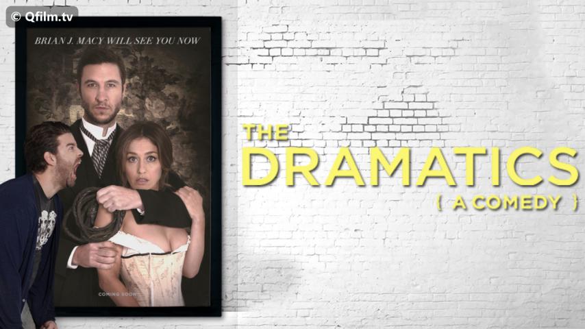 مشاهدة فيلم The Dramatics: A Comedy 2015 مترجم HD اون لاين