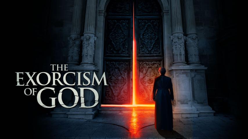 مشاهدة فيلم The Exorcism of God 2021 مترجم HD اون لاين