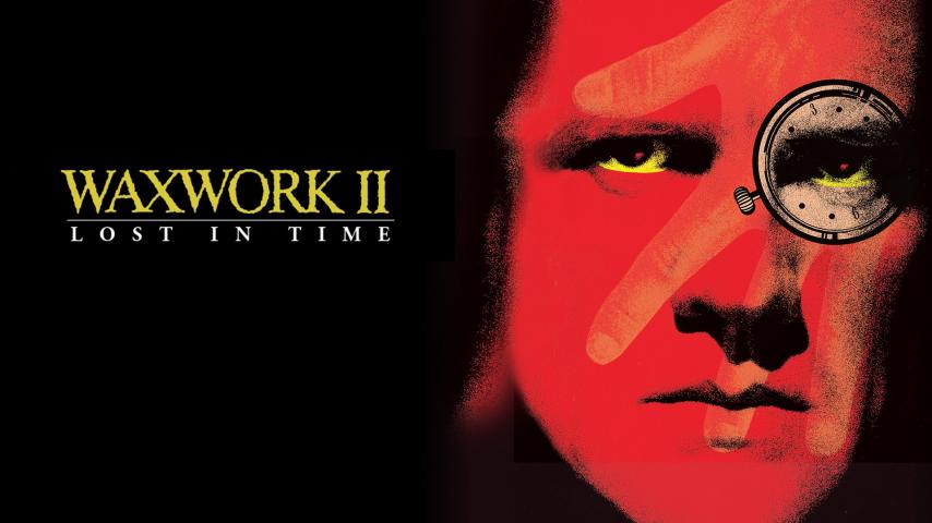 مشاهدة فيلم Waxwork II: Lost in Time 1992 مترجم HD اون لاين