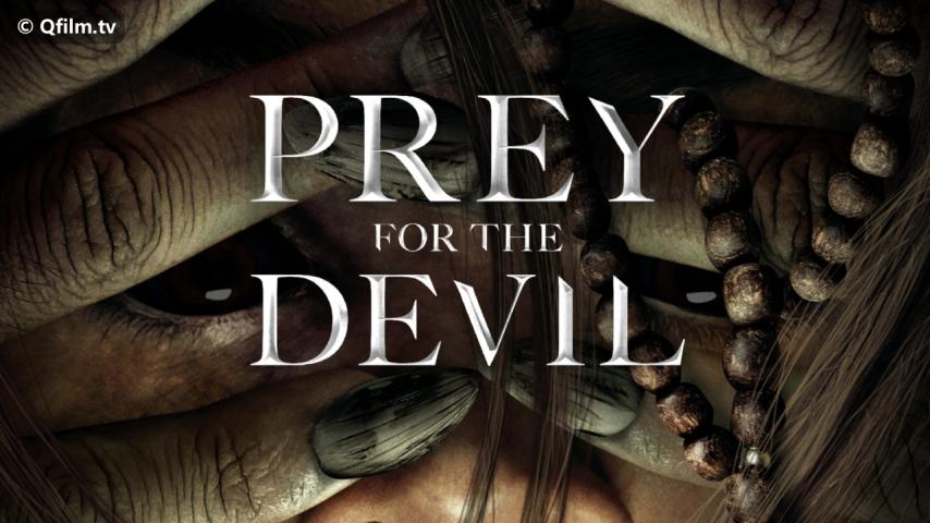 مشاهدة فيلم Prey for the Devil 2022 مترجم HD اون لاين