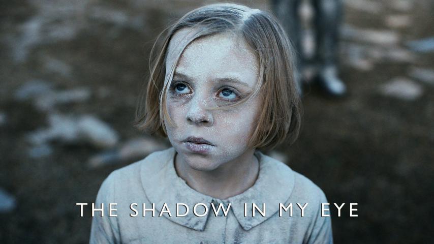 مشاهدة فيلم The Shadow in My Eye 2021 مترجم HD اون لاين