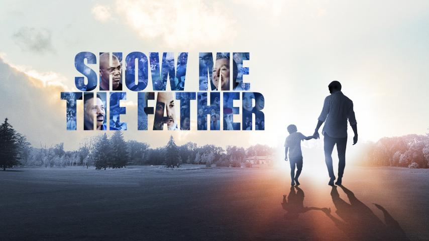 مشاهدة فيلم Show Me the Father 2021 مترجم HD اون لاين