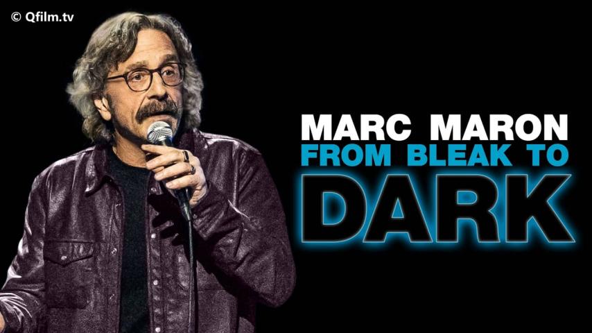 مشاهدة فيلم Marc Maron: From Bleak to Dark 2023 مترجم HD اون لاين