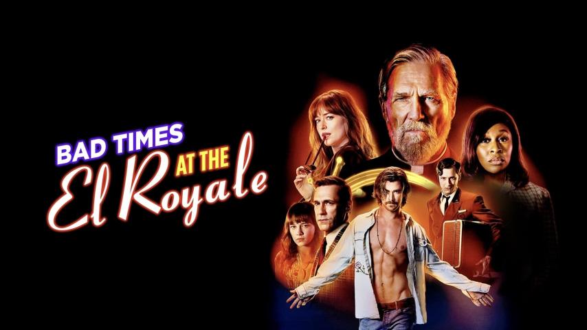 مشاهدة فيلم Bad Times at the El Royale 2018 مترجم HD اون لاين